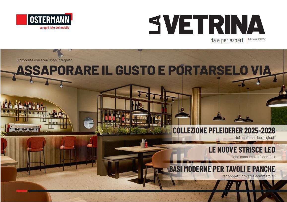 Assaporare il gusto e portarselo via - La Vetrina 1 2025 Ostermann