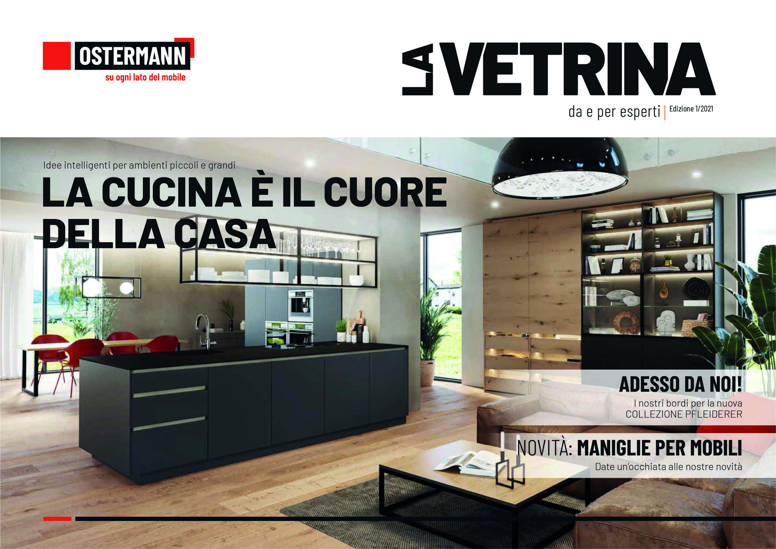 La cucina è il cuore della casa - La Vetrina 1 2021 Ostermann